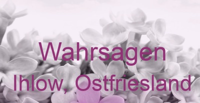 Wahrsagen Ihlow, Ostfriesland | Top-Experten für Kartenlegen, Wahrsagen, Hellsehen, Zukunftsdeutung. Wahrsagen Ihlow, Ostfriesland | Top-Experten für Kartenlegen, Wahrsagen, Hellsehen, Zukunftsdeutung.